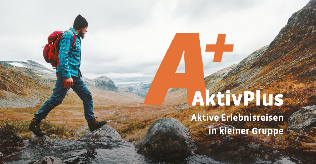 Zu unseren AktivPlus-Reisen